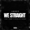 We Straight (feat. CompC & Dealin' Dubbs) - Leezy lyrics