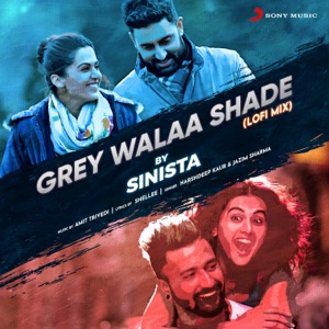 Grey Wala Shade (From 