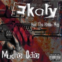 Mucho Odio (feat. The Hokka Mann) - Single - Ekaly