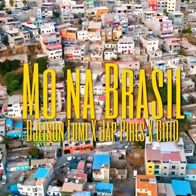 MO NA BRAZIL (feat. JAP PIRES & GIIIO) - Single