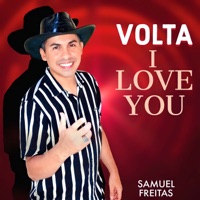Volta I Love You (Remasterizado) - Single - Samuel Freitas