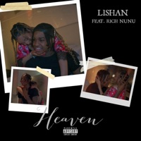 Heaven (feat. Rich Nunu) - Single - Lishan