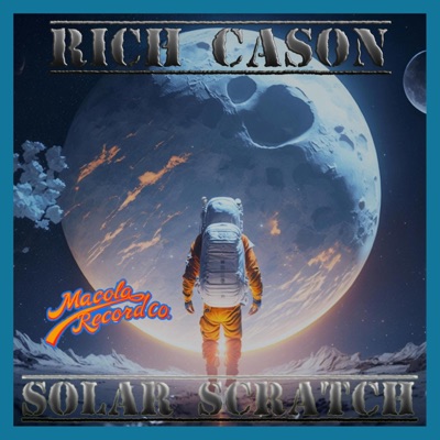 Solar Scratch (12" Version) (feat. RCS Galactic Orchestra) - Single