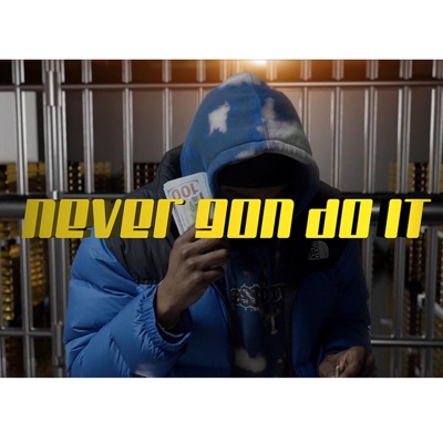 Never Gon Do It - Single