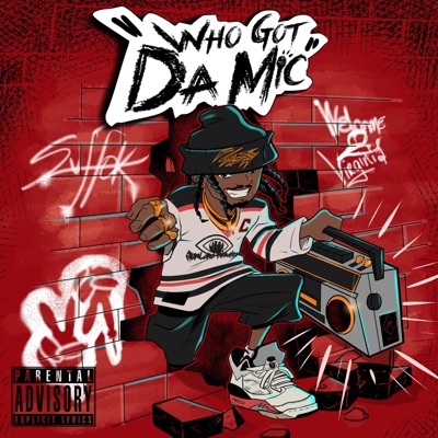 Who Got Da Mic!?