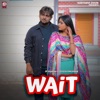 Wait (feat. JP Sharma & Pooja Panjaban) - Single