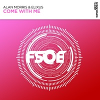 Come With Me - Single - Alan Morris & Elixus
