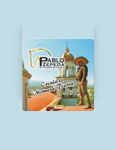 聆聽 Pablo Zepeda el Charro de Jalisco、觀看音樂影片、閱讀小傳、查看巡演日期等！