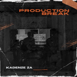 Production Break (feat. Emmakay & De Flame Keyz)