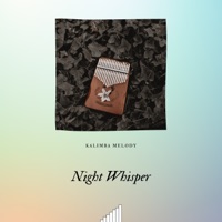 Night Whisper: Soothing Music to Drift Away - Kalimba Melody, Sleeping Music & Relaxing Music For Sleeping