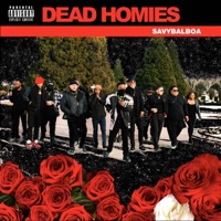 Dead Homies (feat. LaDontrae) - Single - Savybalboa