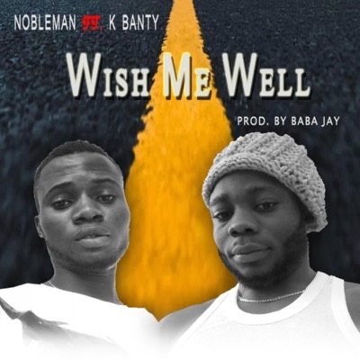 Wish me well (feat. K banty) - Single