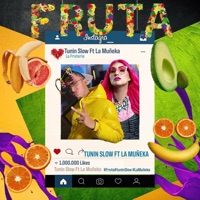 Fruta - Single - La Muñeka & Tunin Slow