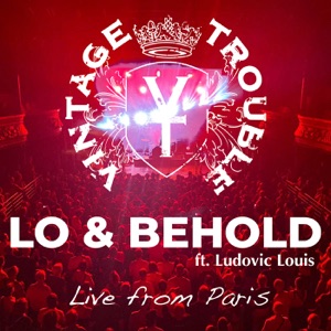 Lo and Behold (Live from Paris) [feat. Ludovic Louis]