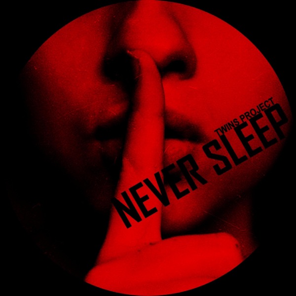 Never Sleep - Single