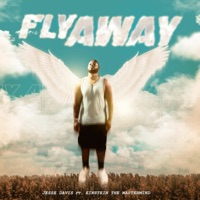 Fly Away (feat. Einstein the Mastermind) - Single - Jesse Davis