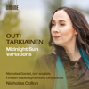 Outi Tarkiainen: Midnight Sun Variations & Other Orchestral Works - Finnish Radio Symphony Orchestra, Nicholas Daniel & Nicholas Collon