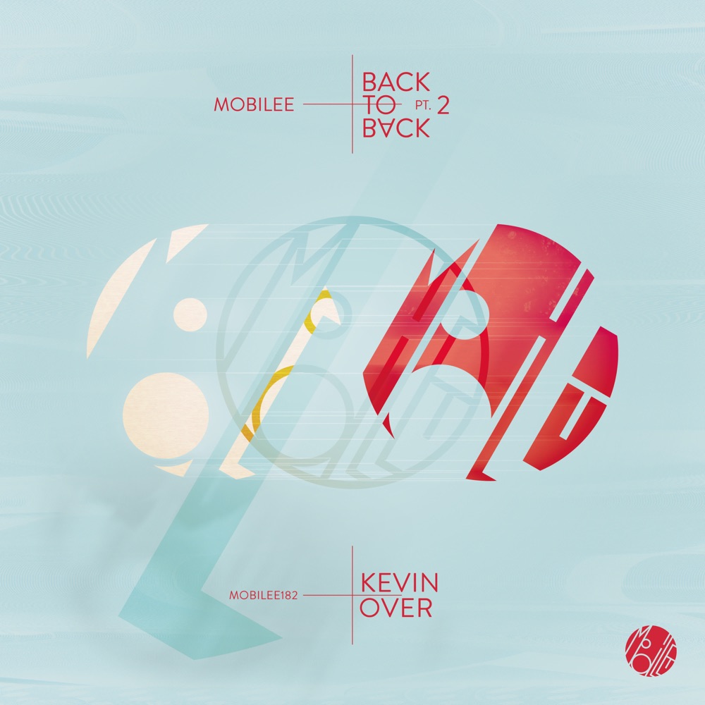 Обложка альбома «Mobilee Back to Back, Pt. 2 - EP» — Kevin Over