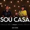 Sou Casa (feat. manú paiva) [Ao Vivo] - Single