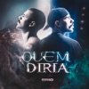 Quem Diria - Single