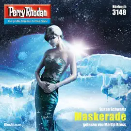 Maskerade - Perry Rhodan - Erstauflage 3148 (Ungekürzt)