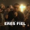 Eres fiel - Single