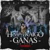 Hoy Traigo Ganas (En Vivo) - Single