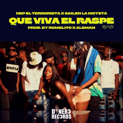 Que Viva El Raspe Remix (feat. Gailen La Moyeta) - Single