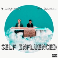 Self Influenced (feat. KingKells) - Single - PJ Becker