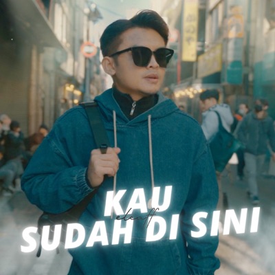 Kau Sudah Di Sini - Single