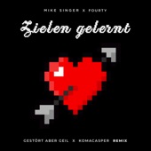 Zielen gelernt (feat. KomaCasper) [Gestört aber GeiL, KomaCasper Remix] artwork