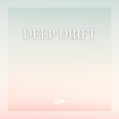 Deep Drift - EP