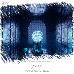 Lacrima / Victor Special Remixed - EP