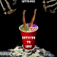 Nothing To Lose - Single - Lottombk