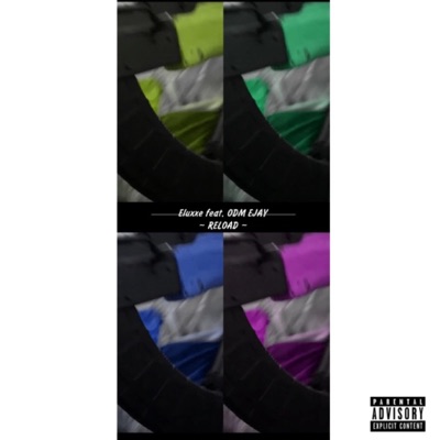 Reload (feat. Eluxe) - Single