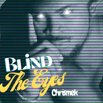 Blind the Eyes - Single