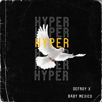 Hyper (feat. Baby Mexico) - Single