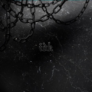 Idk - Single