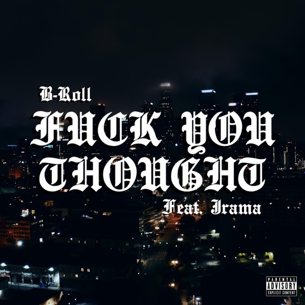 F**k You Thought (feat. Jrama WitaJ)