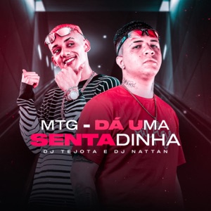 Mtg - Dá Uma Sentadinha (feat. DJ Nattan)