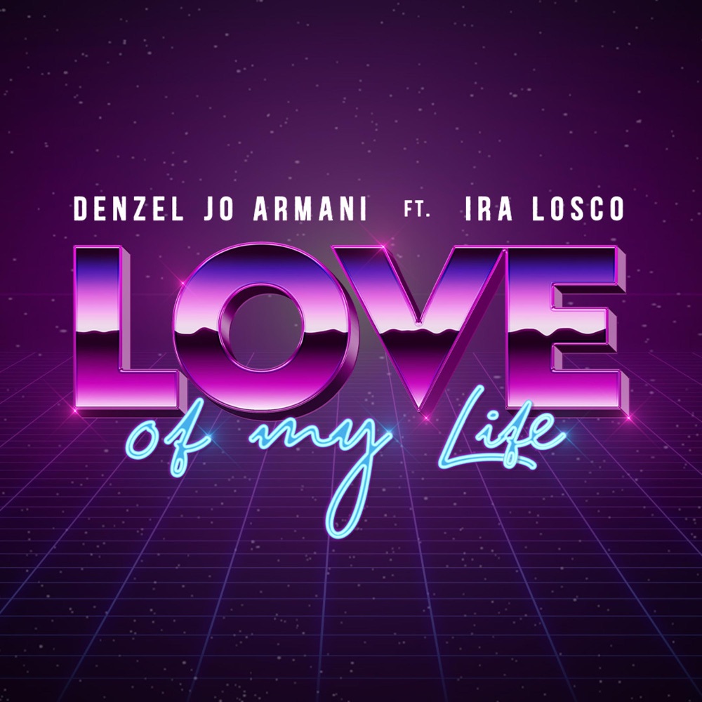 Обложка альбома «Love of My Life (feat. Ira Losco) [Radio Edit] - Single» — Denzel Jo Armani