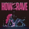 How2rave - Single