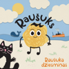 Raušuka dziesmiņas - Raušuks