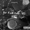 For Real (feat. YPC KING) - Single