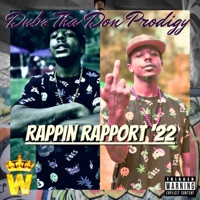 Rappin Rapport 2022 - Dubz Tha Don Prodigy