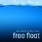 Free Float - Joss Jaffe & Jim 