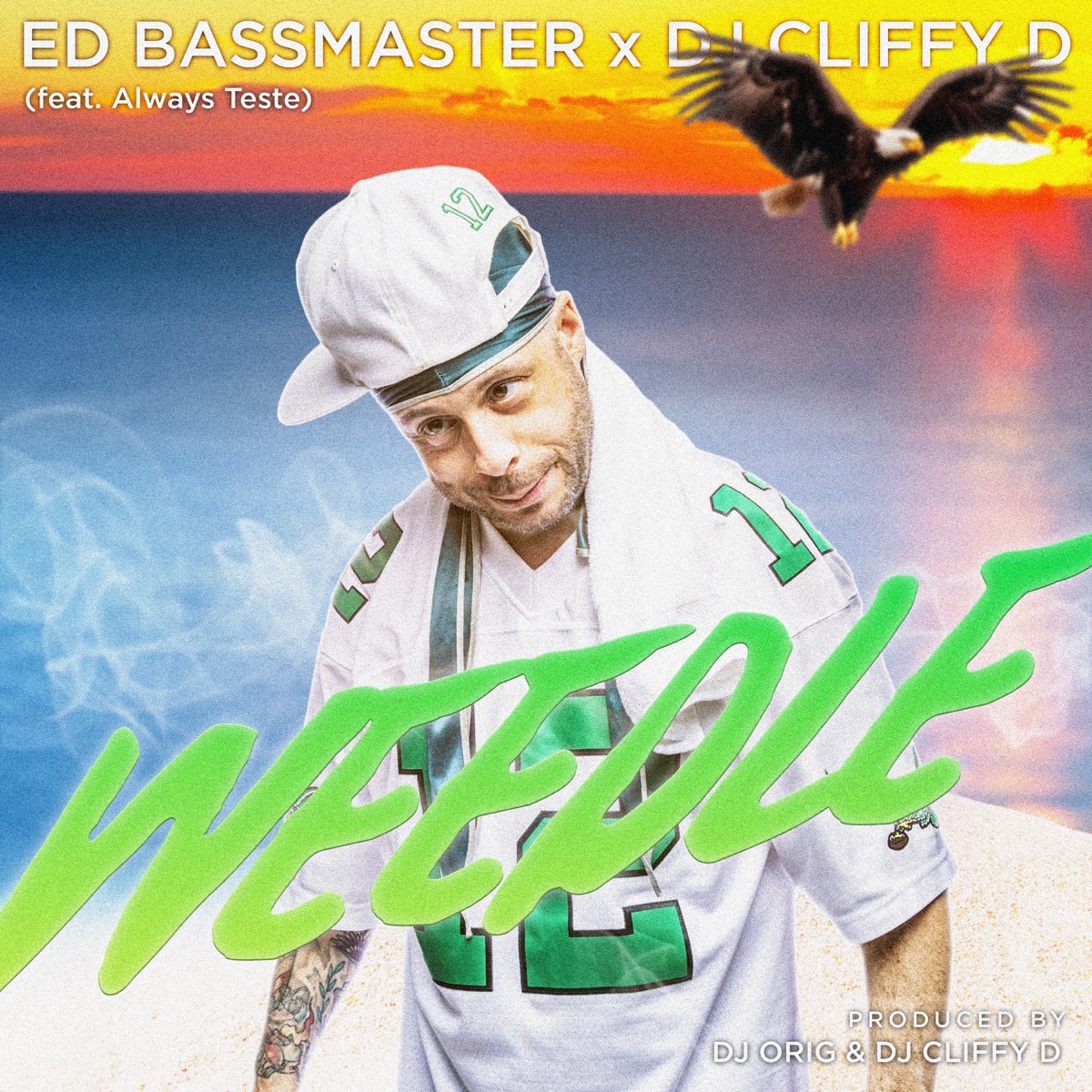 Weedle (feat. Always Teste) - Single - Album by Ed Bassmaster & DJ Cliffy D  - Apple Music