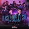 Hasta Que El Sol Se Asome - Sergio Ruan & Los Del Street lyrics