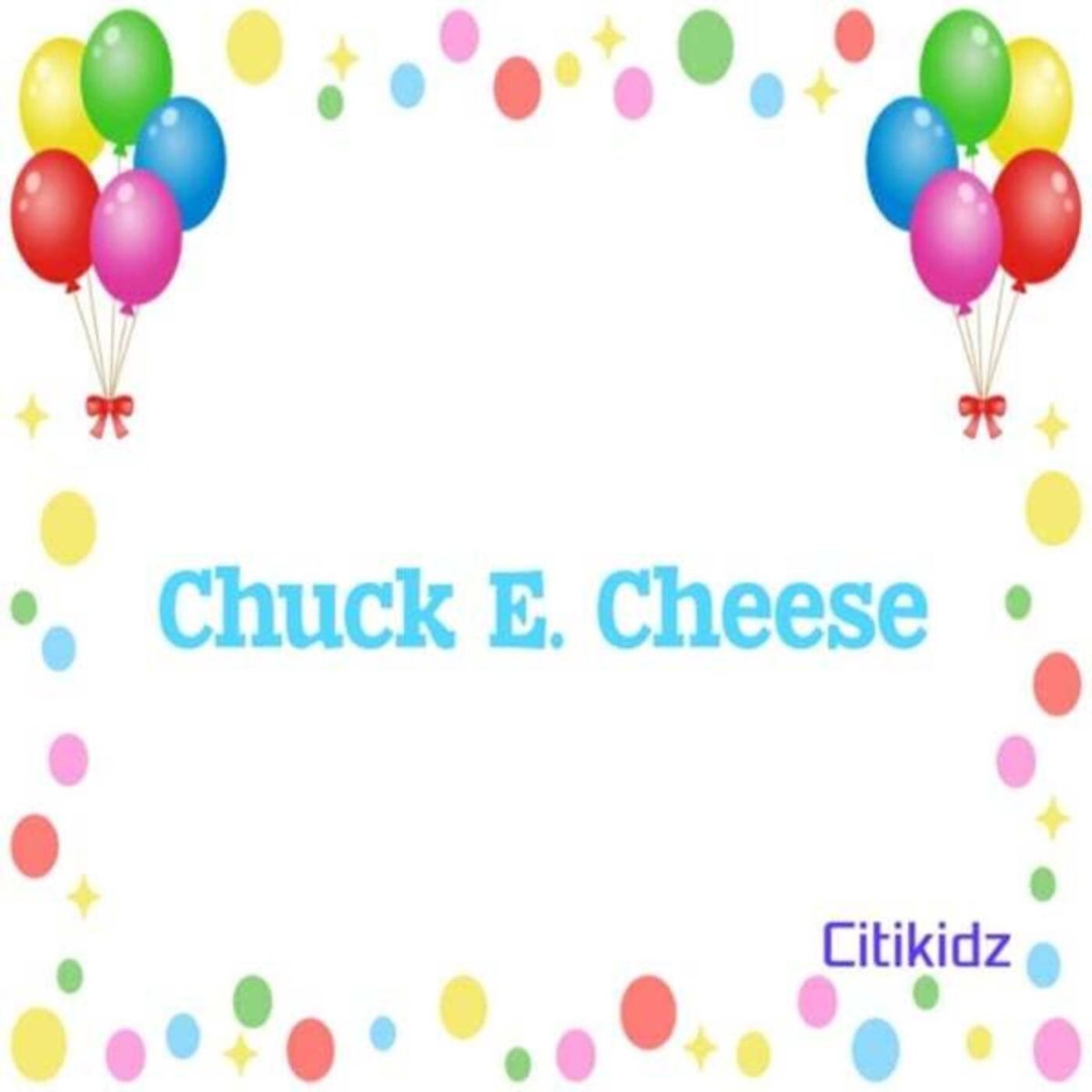 â žchuck E Cheese Single Album By Citikidz Apple Music â žchuck E Cheese Single Album By Citikidz Apple Music