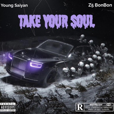 Take Your Soul (feat. Z5 BonBon) - Single